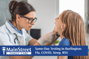 Same-Day Testing in Burlington: Flu, COVID, Strep, RSV