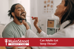 Can Adults Get Strep Throat?