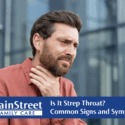 Man holding his throat. Featured image for Is It Strep Throat? Common Signs and Symptoms blog.